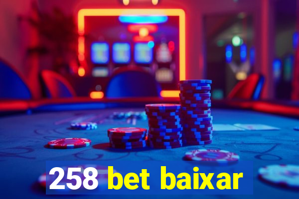 258 bet baixar